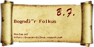 Bognár Folkus névjegykártya